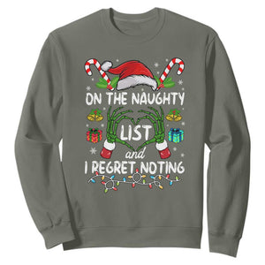 Funny Christmas Sweatshirt On The Naughty List And I Regret Nothing TS10 Military Green Print Your Wear