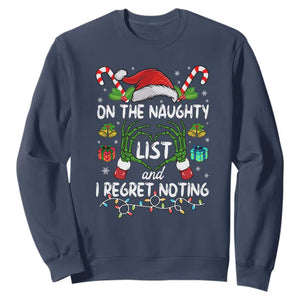 Funny Christmas Sweatshirt On The Naughty List And I Regret Nothing TS10 Navy Print Your Wear