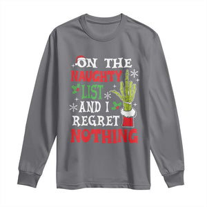 Funny Christmas Long Sleeve Shirt On The List Of Naughty And I Regret Nothing Xmas TS10 Charcoal Print Your Wear