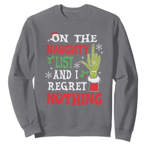 Funny Christmas Sweatshirt On The List Of Naughty And I Regret Nothing Xmas TS10 Charcoal Print Your Wear