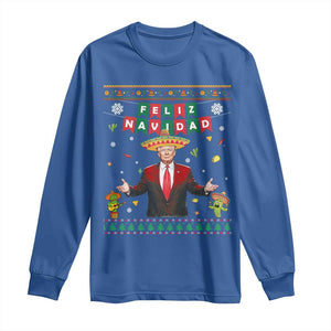 Mexico Christmas Trump Long Sleeve Shirt Feliz Navidad Xmas Funny Trump Santa Ugly Christmas TS10 Royal Blue Print Your Wear