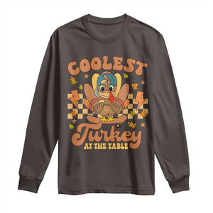 Thanksgiving Kids Long Sleeve Shirt Coolest Turkey At The Table Boys Toddler Youth TS10 Dark Chocolate Print Your Wear