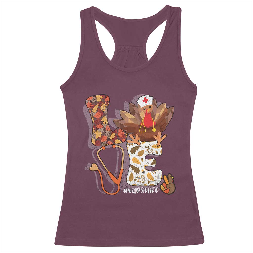Thanksgiving Nurse Life Racerback Tank Top Love Turkey Fall TS10 Maroon Print Your Wear