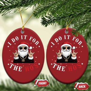 Funny Santa Xmas Christmas Ornament I Do It For The Ho's Rude Xmas TS10 Oval Red Print Your Wear