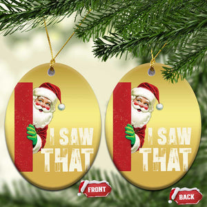 Funny Santa Christmas Ornament I Saw That Vintage Retro Style TS10 Oval Gold Print Your Wear