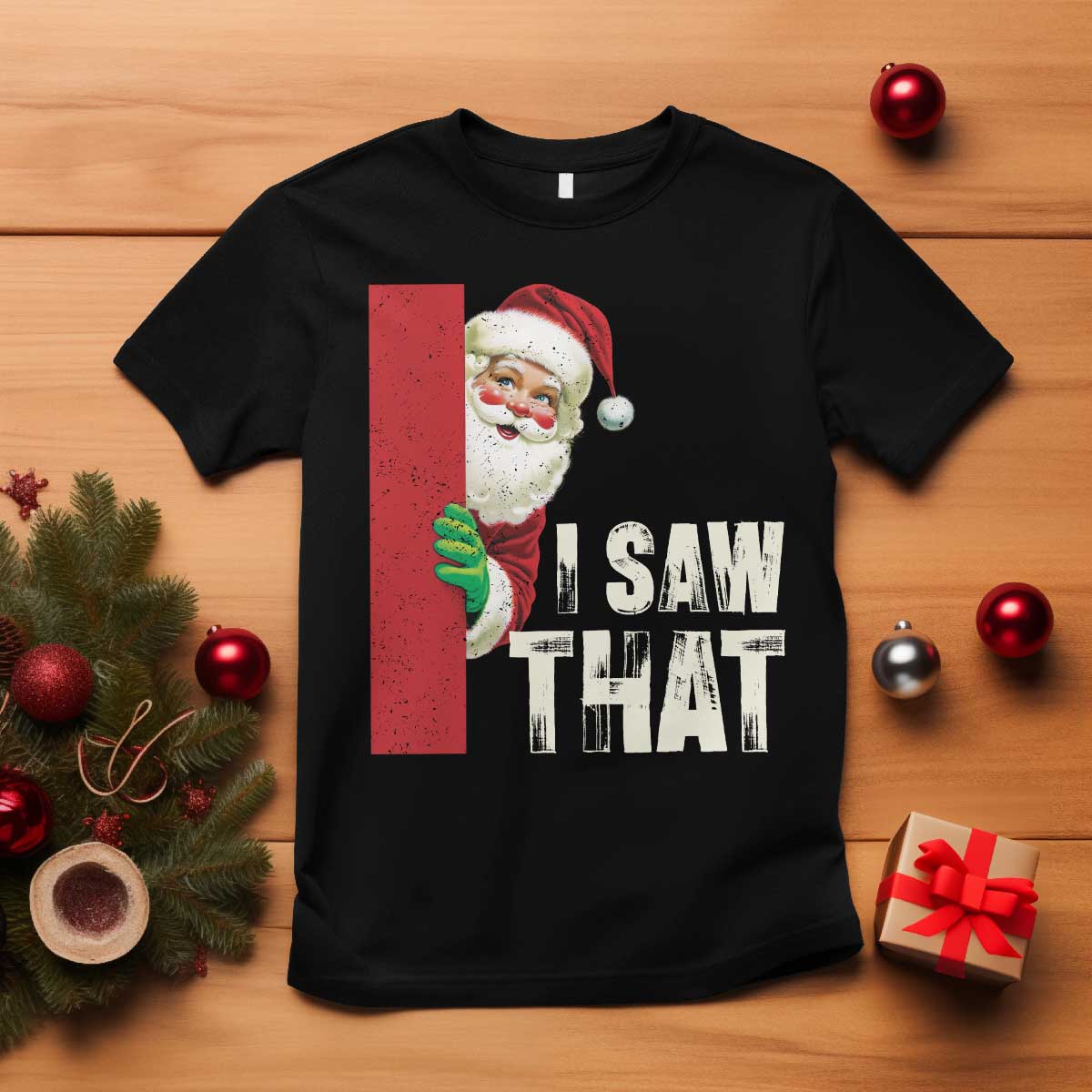 Funny Christmas Santa T Shirt I Saw That Vintage Retro Style TS10 Black Print Your Wear