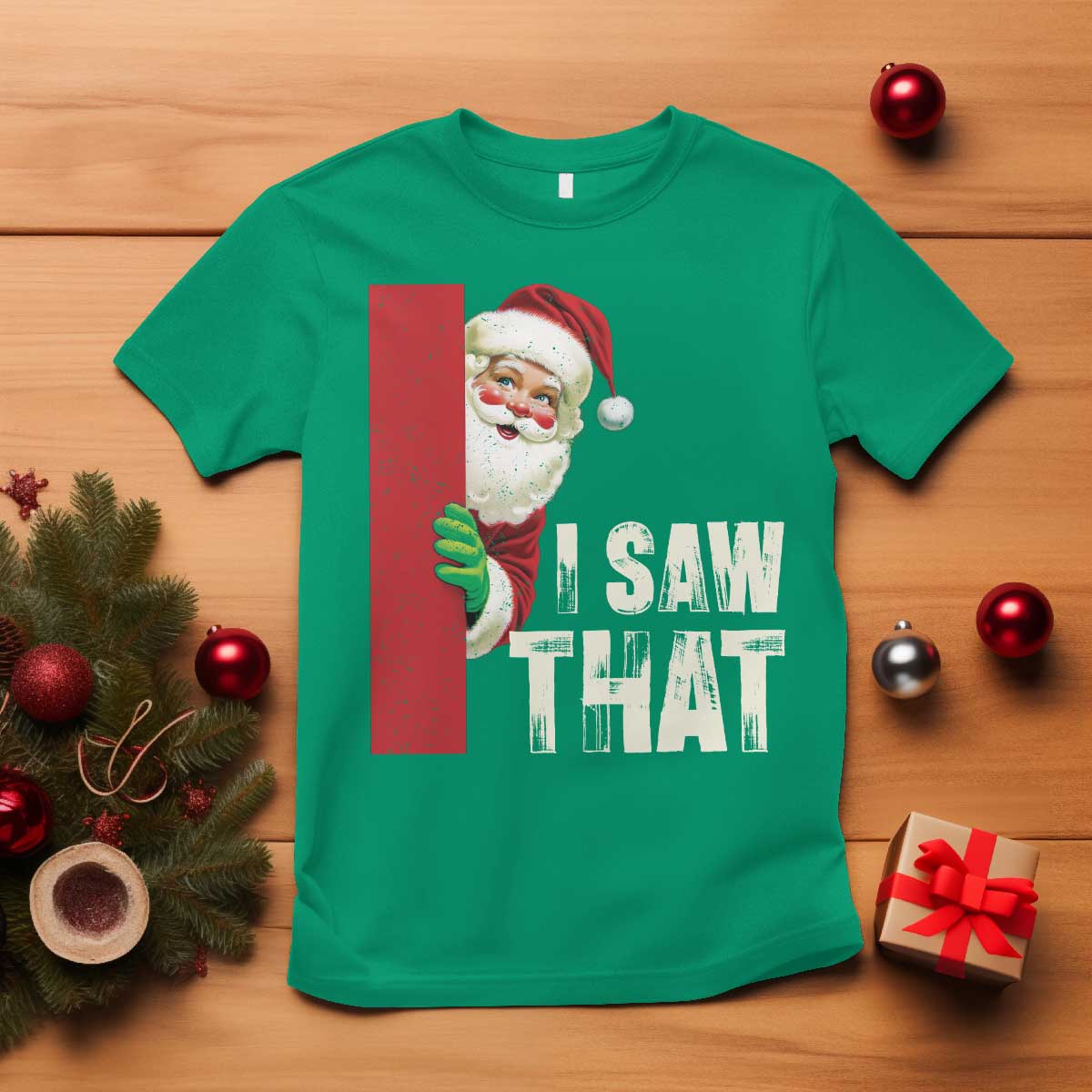 Funny Christmas Santa T Shirt I Saw That Vintage Retro Style TS10 Irish Green Print Your Wear