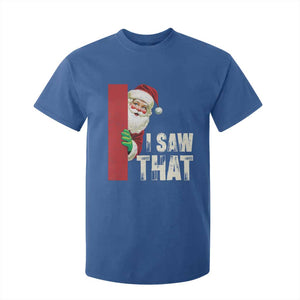 Funny Christmas Santa T Shirt For Kid I Saw That Vintage Retro Style TS10 Royal Blue Print Your Wear