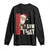 Funny Christmas Santa Long Sleeve Shirt I Saw That Vintage Retro Style TS10 Black Print Your Wear