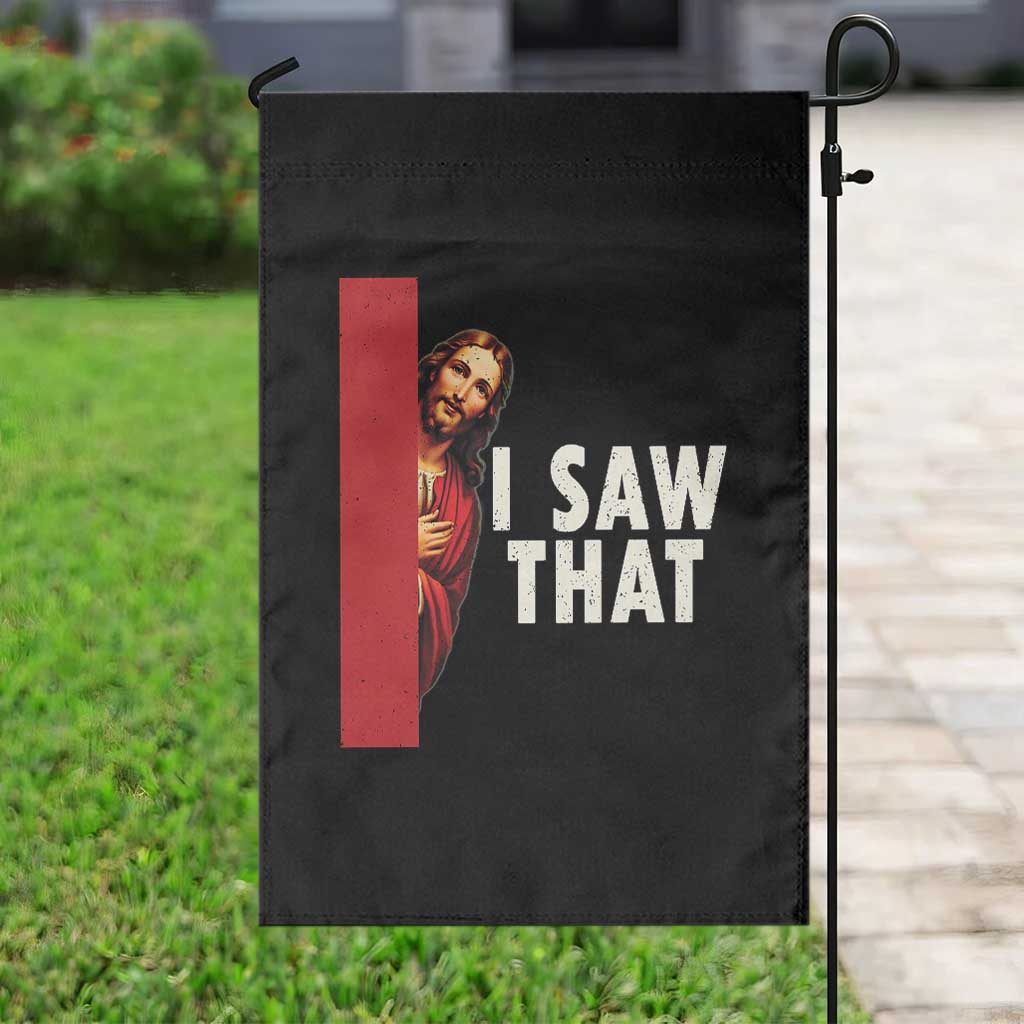 Funny Jesus I Saw That Garden Flag Retro Christian Meme TS10 Print Your Wear