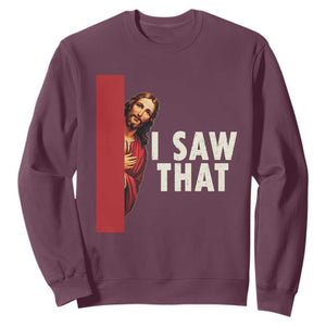 Funny Jesus I Saw That Sweatshirt Retro Christian Meme TS10 Maroon Print Your Wear