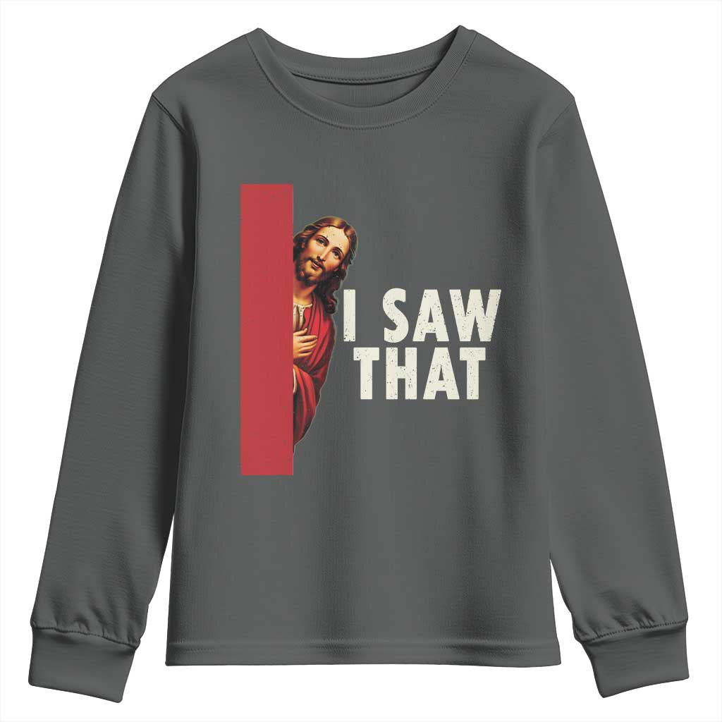 Funny Jesus I Saw That Youth Sweatshirt Retro Christian Meme TS10 Dark Heather Print Your Wear