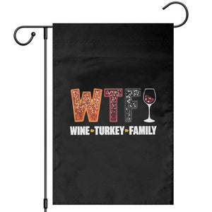 Funny Thanksgiving Garden Flag WTF Wine Turkey Family TS10 Black Print Your Wear