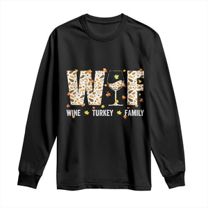 Funny Thanksgiving Long Sleeve Shirt WTF Wine Turkey Family Family Dinner TS10 Black Print Your Wear