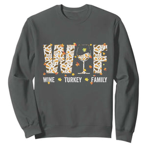 Funny Thanksgiving Sweatshirt WTF Wine Turkey Family Family Dinner TS10 Dark Heather Print Your Wear