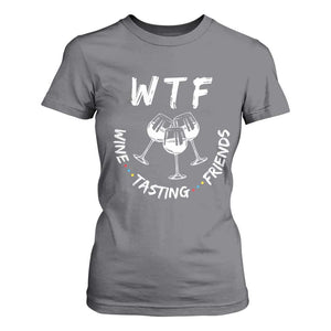 Thanksgiving Friends T Shirt For Women WTF Wine Tasting Friends Drinking Club TS10 Charcoal Print Your Wear