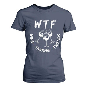 Thanksgiving Friends T Shirt For Women WTF Wine Tasting Friends Drinking Club TS10 Navy Print Your Wear