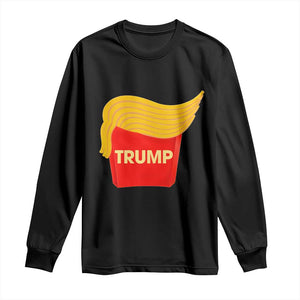 Funny Trump Fries Long Sleeve Shirt Mac Daddy Gift for Republican TS10 Black Print Your Wear