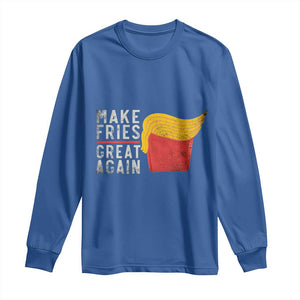 Funny Fries Long Sleeve Shirt Vintage Make Fries Great Again TS10 Royal Blue Print Your Wear