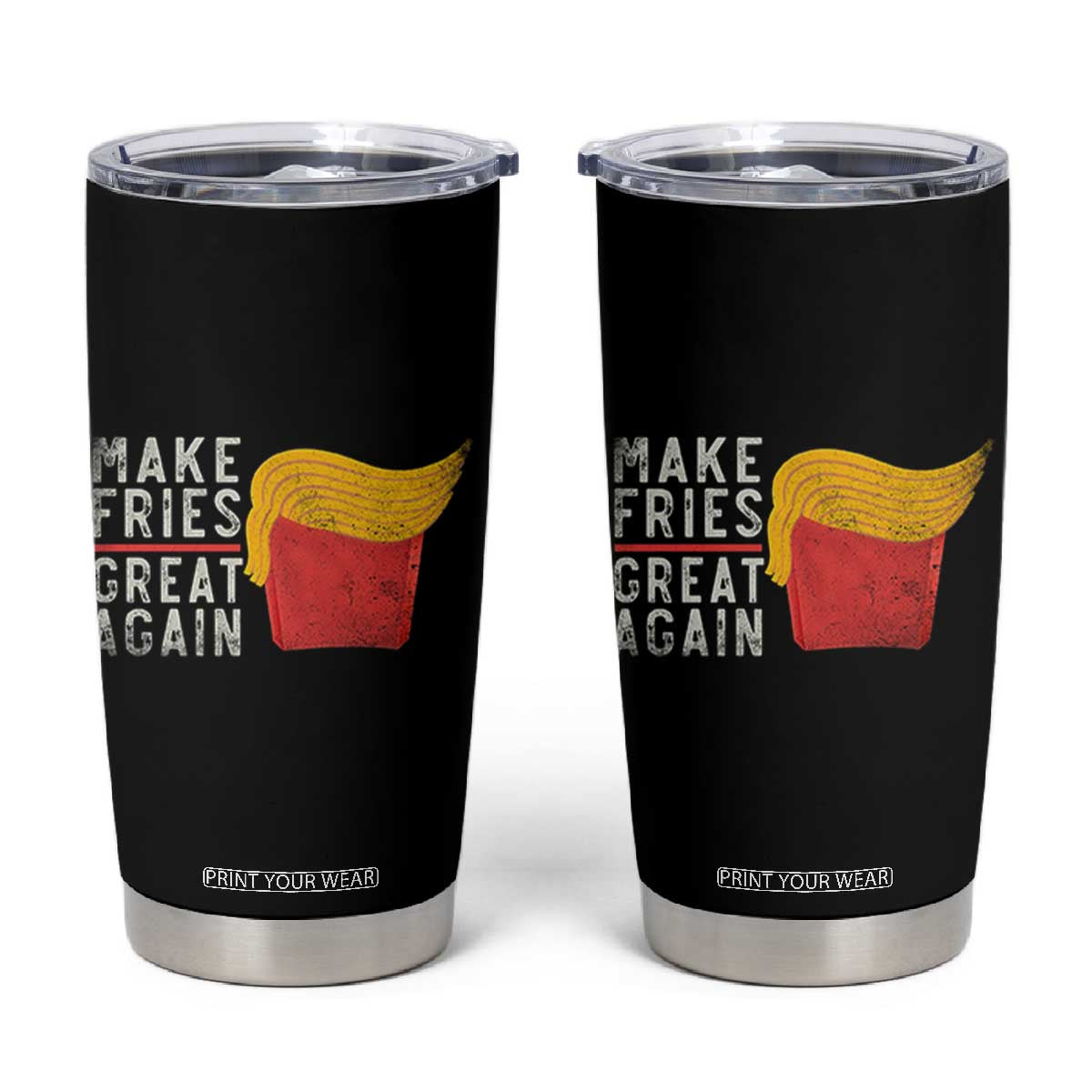 Funny Fries Tumbler Cup Vintage Make Fries Great Again TS10 Black Print Your Wear