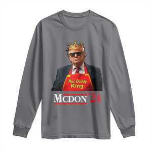 Funny Trump 2024 Long Sleeve Shirt Mac Daddy King McDon '24 TS10 Charcoal Print Your Wear