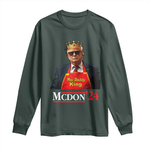 Funny Trump 2024 Long Sleeve Shirt Mac Daddy King McDon '24 TS10 Dark Forest Green Print Your Wear