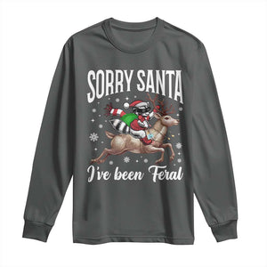 Christmas Raccoon Long Sleeve Shirt Sorry Santa I've Been Feral Funny Weird Xmas Gifts TS10 Dark Heather Print Your Wear