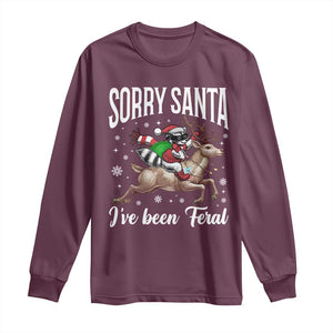 Christmas Raccoon Long Sleeve Shirt Sorry Santa I've Been Feral Funny Weird Xmas Gifts TS10 Maroon Print Your Wear