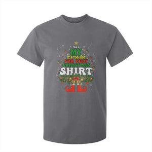 Too Hot Ugly Christmas Sweaters T Shirt For Kid Funny Xmas Elf TS10 Charcoal Print Your Wear