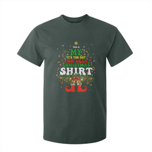 Too Hot Ugly Christmas Sweaters T Shirt For Kid Funny Xmas Elf TS10 Dark Forest Green Print Your Wear