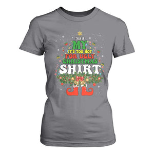 Too Hot Ugly Christmas Sweaters T Shirt For Women Funny Xmas Elf TS10 Charcoal Print Your Wear