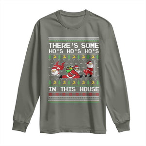 Funny Christmas Long Sleeve Shirt There's Some Horrors In This House Sexy Santa Claus Ugly Xmas TS10 Military Green Print Your Wear