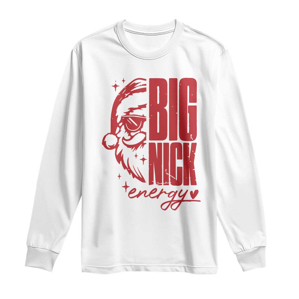 Christmas Santa Long Sleeve Shirt Fun Retro Big Nick Energy TS10 White Print Your Wear