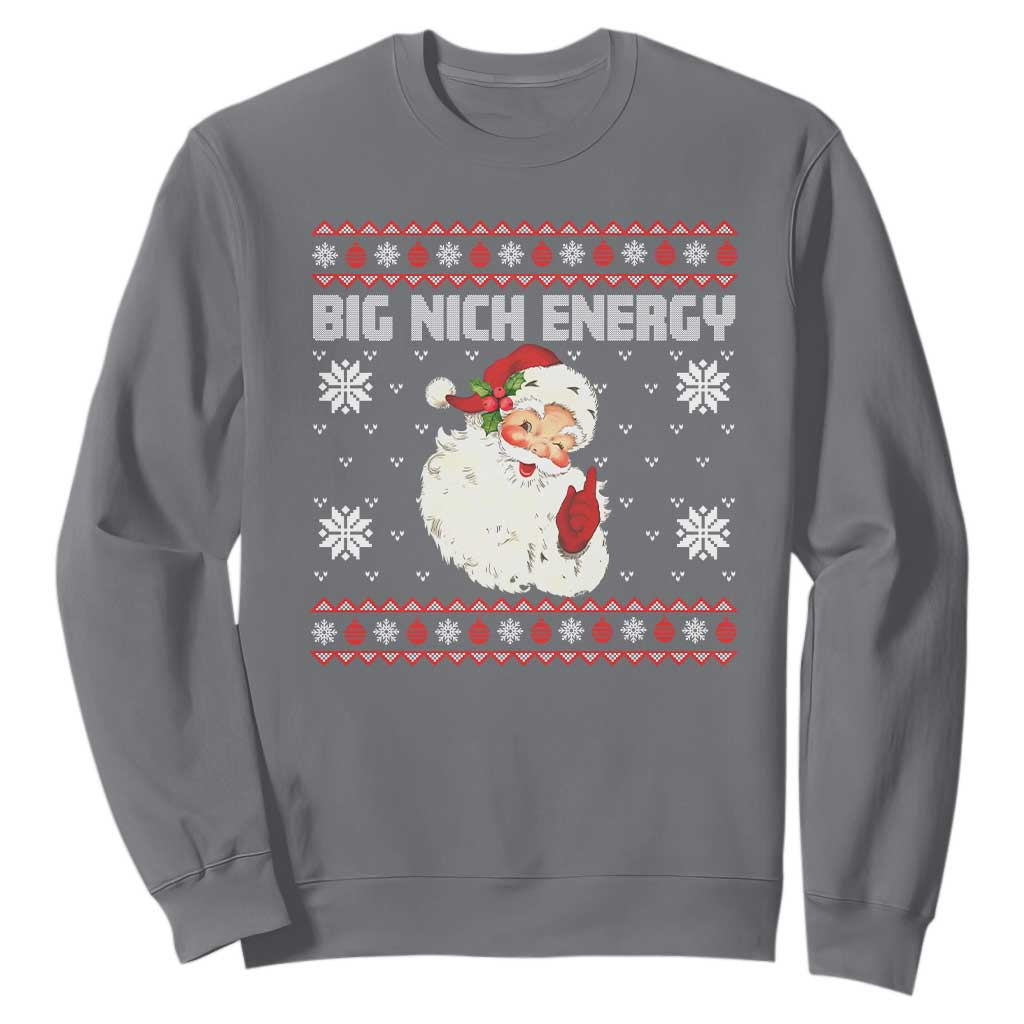 Christmas Santa Claus Sweatshirt Big Nick Energy Santa Ugly Xmas TS10 Charcoal Print Your Wear