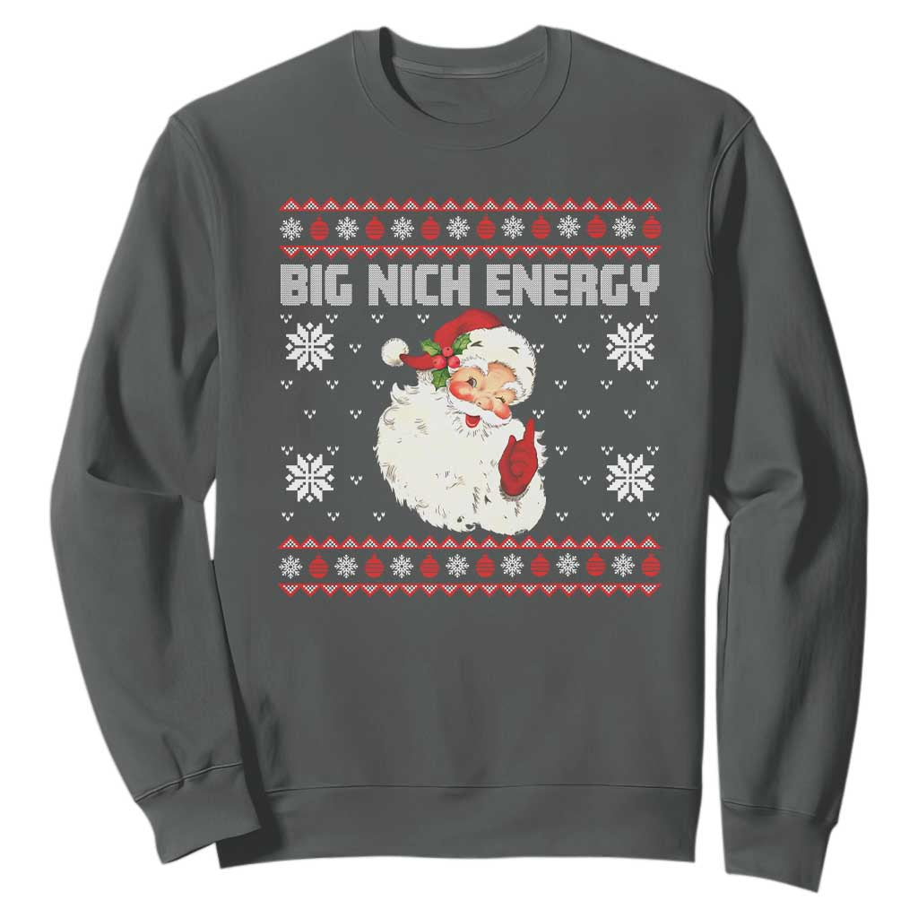 Christmas Santa Claus Sweatshirt Big Nick Energy Santa Ugly Xmas TS10 Dark Heather Print Your Wear