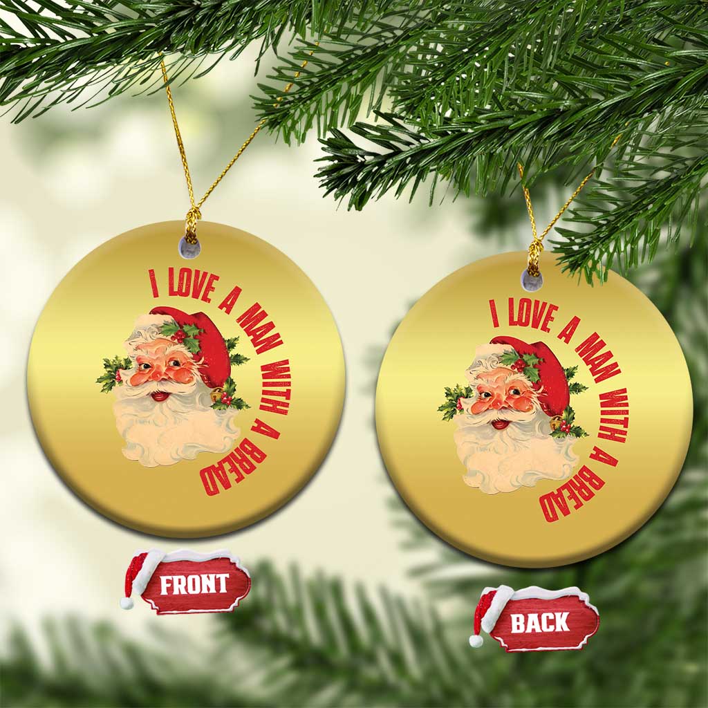 Santa Christmas Ornament Fun Retro I Love A Man With A Beard TS10 Circle Gold Print Your Wear