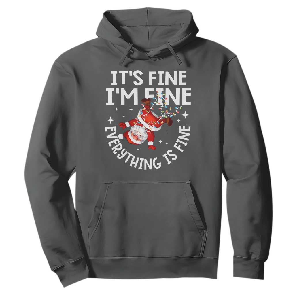 Funny Christmas Santa Hoodie It's Fine I'm Fine Everything Is Fine TS10 Dark Heather Print Your Wear