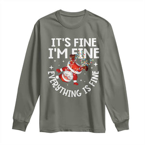 Funny Christmas Santa Long Sleeve Shirt It's Fine I'm Fine Everything Is Fine TS10 Military Green Print Your Wear