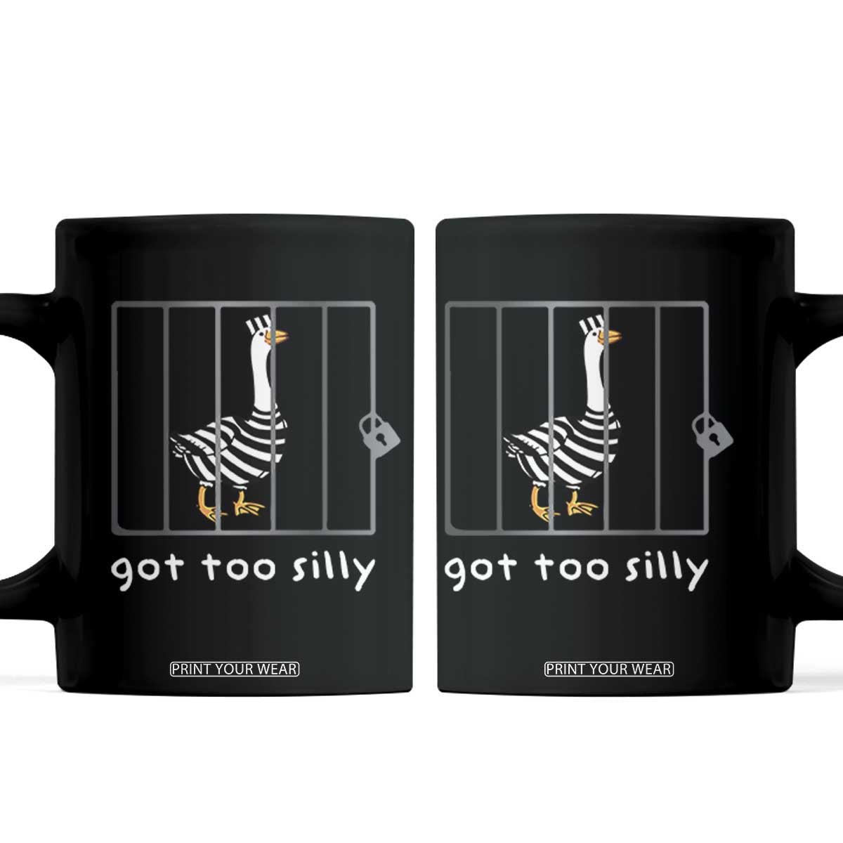 Silly Goose Coffee Mug Got Too Silly TS10 Black Print Your Wear