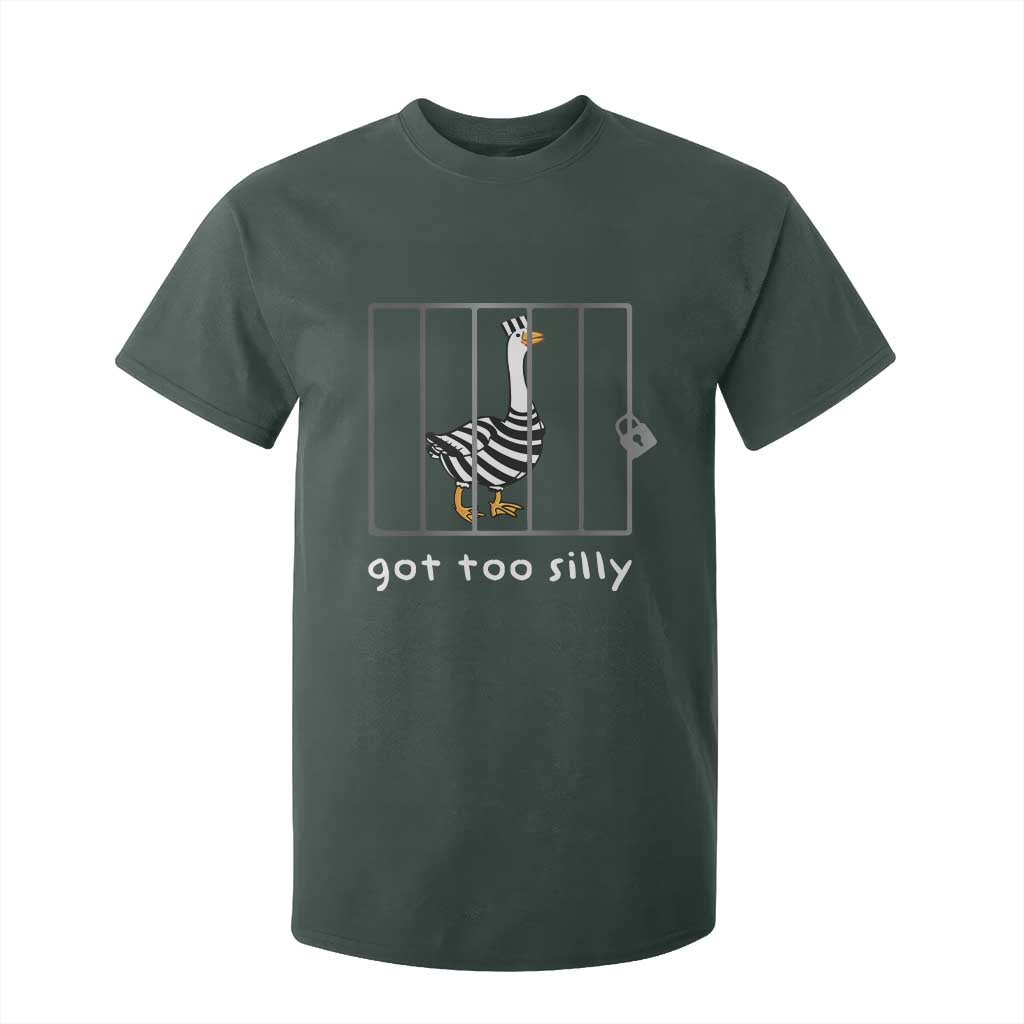 Silly Goose T Shirt For Kid Got Too Silly TS10 Dark Forest Green Print Your Wear