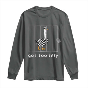 Silly Goose Long Sleeve Shirt Got Too Silly TS10 Dark Heather Print Your Wear