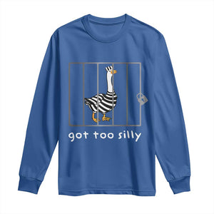 Silly Goose Long Sleeve Shirt Got Too Silly TS10 Royal Blue Print Your Wear