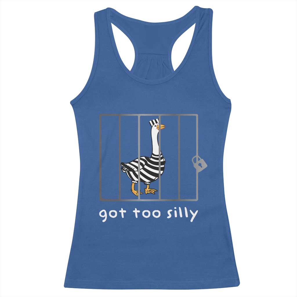 Silly Goose Racerback Tank Top Got Too Silly TS10 Royal Blue Print Your Wear