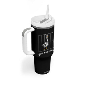 Silly Goose Tumbler With Handle Got Too Silly TS10 Print Your Wear