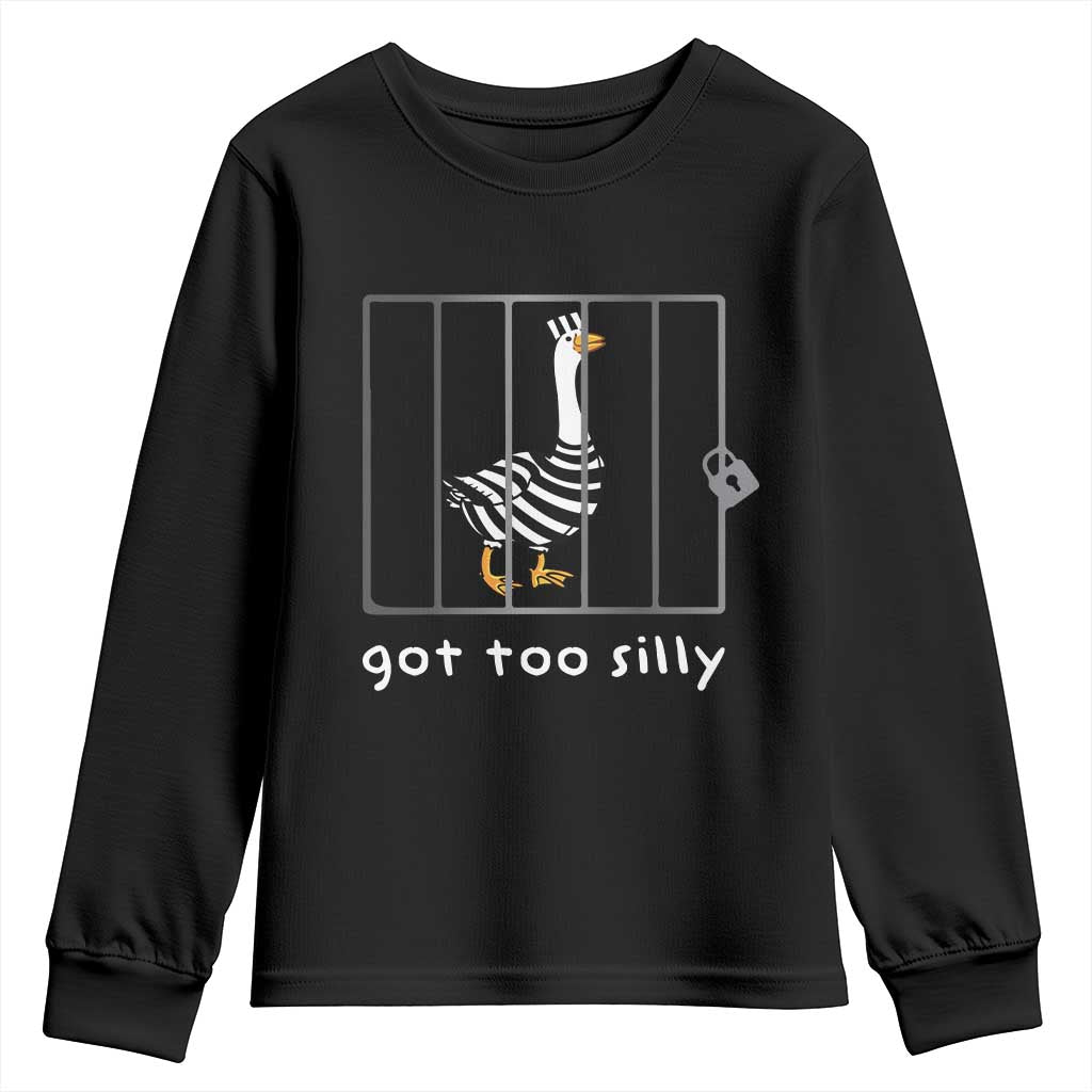 Silly Goose Youth Sweatshirt Got Too Silly TS10 Black Print Your Wear
