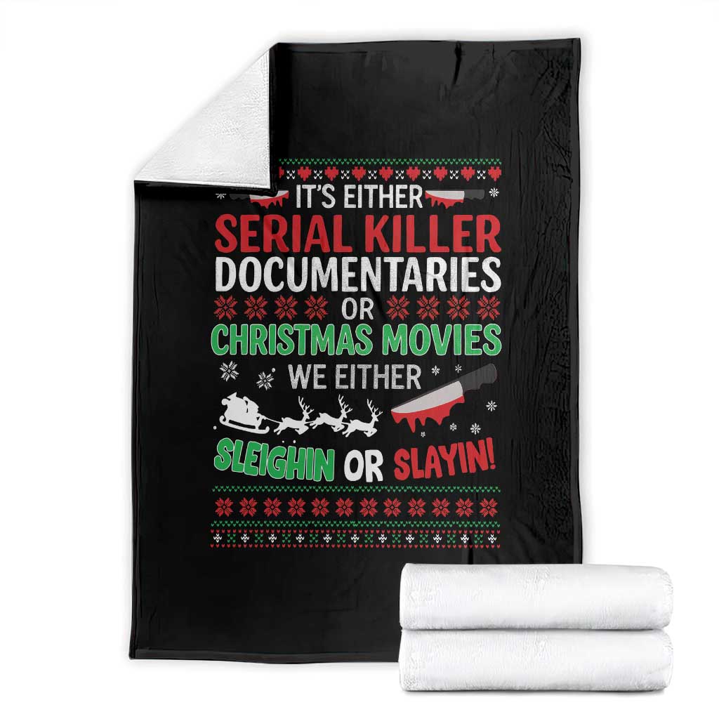Crime Documentaries Ugly Christmas Throw Blanket Funny Horror Xmas Slaying Or Sleighing TS10 Black Print Your Wear