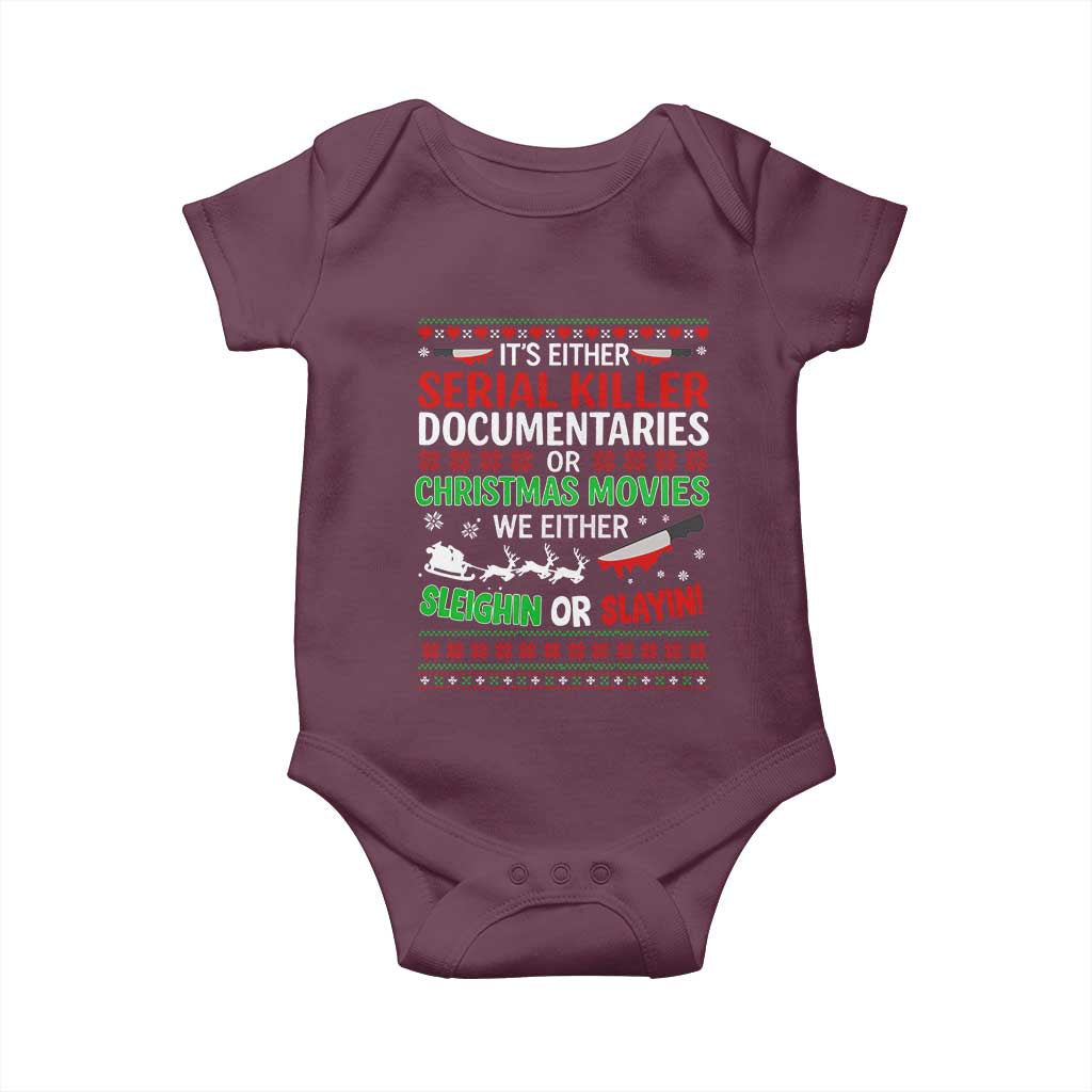 Crime Documentaries Ugly Christmas Baby Onesie Funny Horror Xmas Slaying Or Sleighing TS10 Maroon Print Your Wear