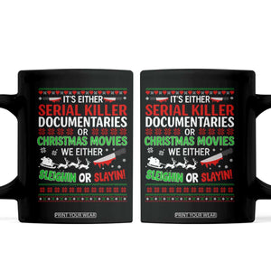 Crime Documentaries Ugly Christmas Coffee Mug Funny Horror Xmas Slaying Or Sleighing TS10 Black Print Your Wear