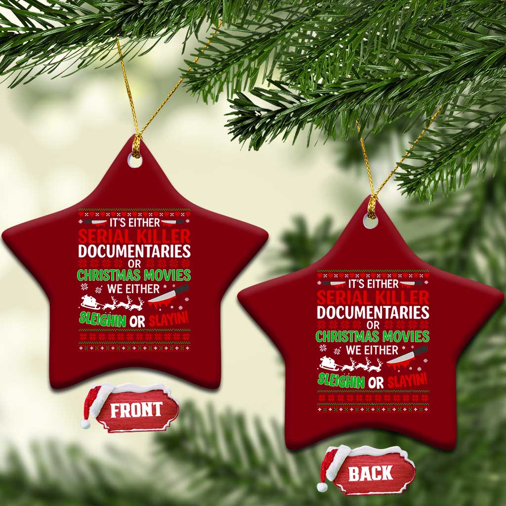 Crime Documentaries Ugly Christmas Ceramic Ornament Funny Horror Xmas Slaying Or Sleighing TS10 Print Your Wear
