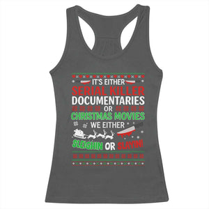 Crime Documentaries Ugly Christmas Racerback Tank Top Funny Horror Xmas Slaying Or Sleighing TS10 Dark Heather Print Your Wear